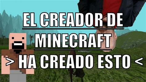El Creador De Minecraft Ha Hecho Este Juego Youtube