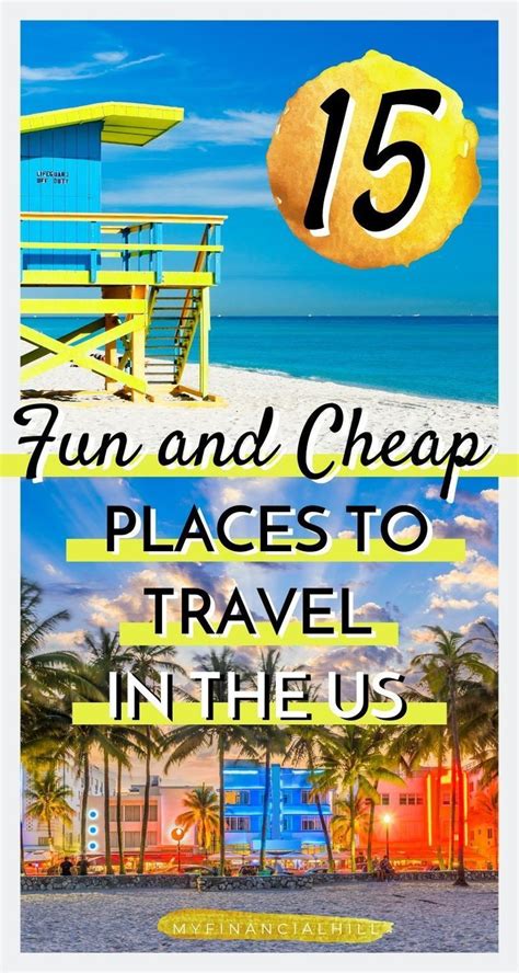 15 Fun And Cheap Places To Travel In The Us Cheap Places To Travel