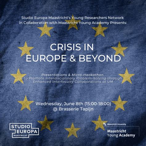 Studio Europa Maastricht Crisis In Europe And Beyond