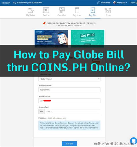 For online purchases, open the mobile pay app and tap the card image to find your card number, expiry and cvc to enter at checkout. How to Pay Globe Bill (Mobile Phone Postpaid) thru COINS ...