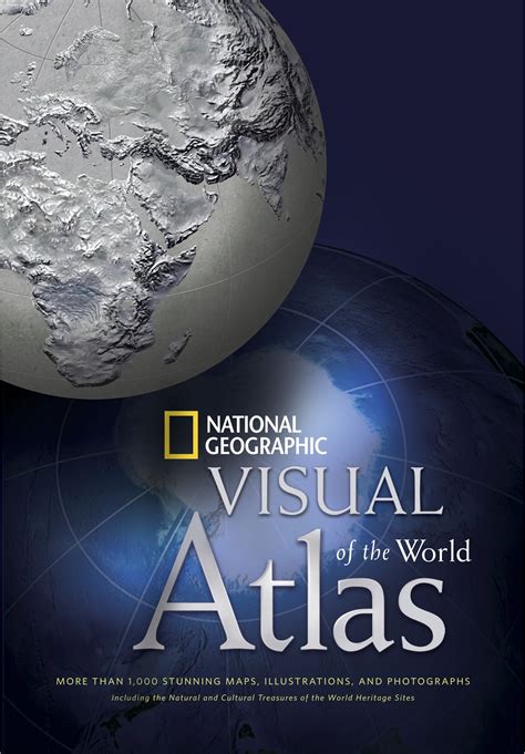 National Geographic Visual Atlas Of The World More Than 1000 Stunning Maps Illustrations