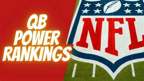 Nfl Qb Power Rankings And 49ers Talk Youtube