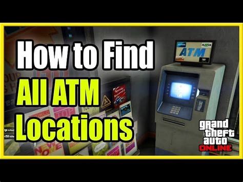 How To Find Atms In Gta Online More Easily