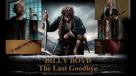 Billy Boyd Full Video Version With Lyrics The Last Goodbye Youtube