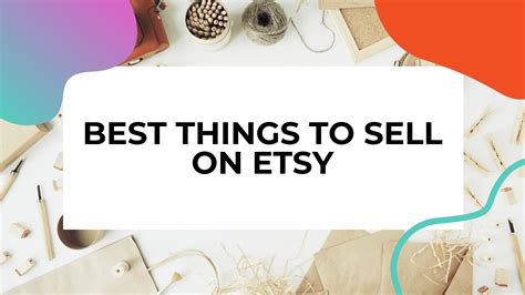 20 Best Things To Sell On Etsy