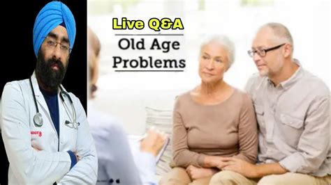 Most Common Old Age Problems And Solutions With Dreducation Youtube