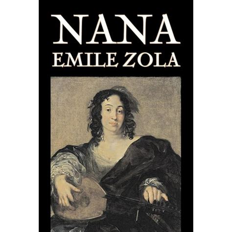 Nana By Emile Zola Fiction Classics Paperback