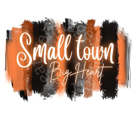 Small Town Big Heart Png Sublimation Digital Download Png Etsy