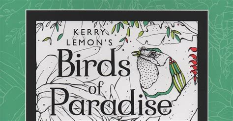 Kerry Lemon Birds Of Paradise Colouring Book