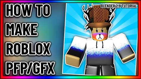 How To Make Roblox Pfp Gfx Blender 29 Youtube