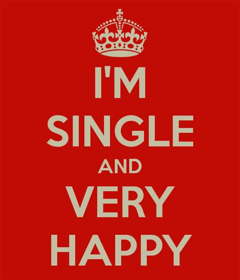 Am Single And Happy Quotes Shortquotescc