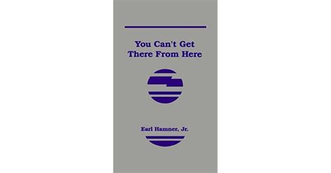 You Cant Get There From Here By Earl Hamner Jr