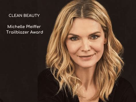 Michelle Pfeiffers Daring Role As Trailblazer In The Clean Beauty