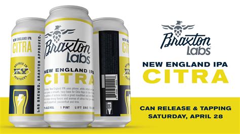 Braxton Brewing To Release New England Ipa Citra In Cans Brewbound