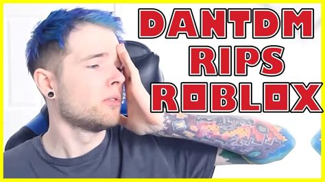 Dantdm Rips Roblox Dantdm And Roblox Rip 2018 Youtube