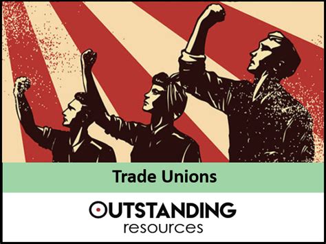 Trade Unions And Labour Unions Teaching Resources