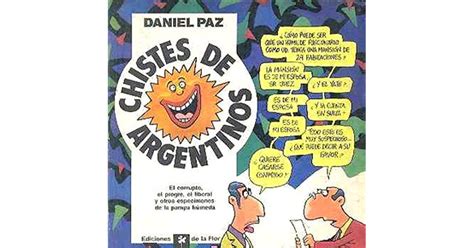 Chistes De Argentinos By Daniel Paz