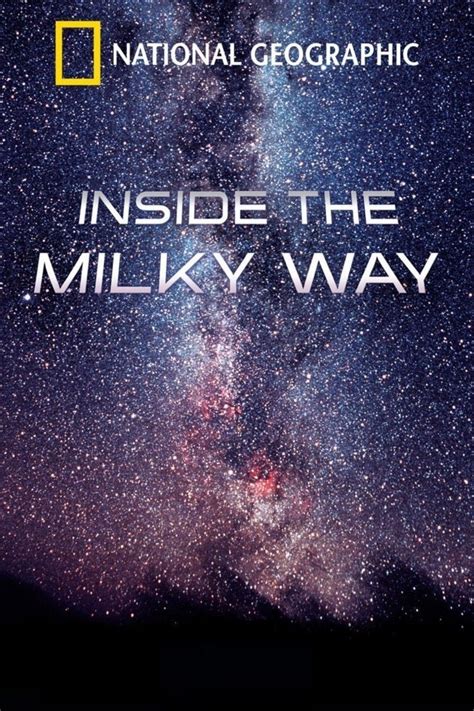 Inside The Milky Way 2010 Posters — The Movie Database Tmdb