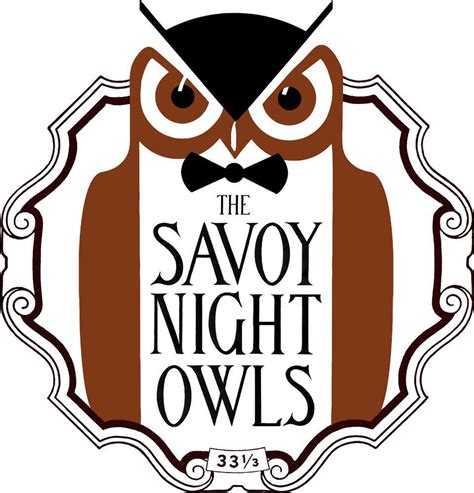 Savoy Night Owls