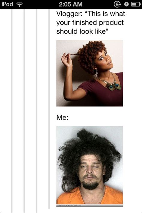 My hair was curly, and everyone else's was straight or in micro braids. 28 of Our Favorite Natural Hair Memes | Natural hair memes ...