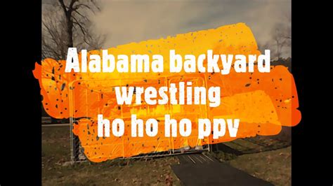 Alabama Backyard Wrestling Youtube