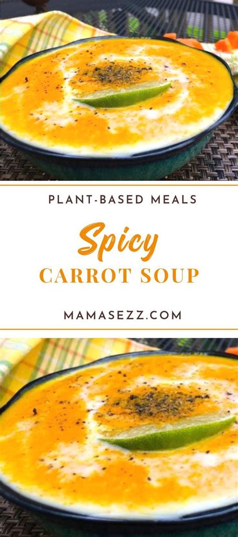 Why should i follow a whole food plant based diet? Whole Food Plant-Based Spicy Carrot Soup | Recipe | Soup ...