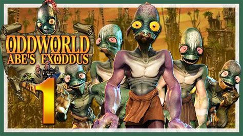 Oddworld Abes Exoddus 01 ☠️ Abes Vision Youtube