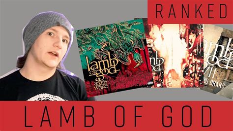 Ranked Lamb Of God Albums Ranked From Worst To Best Youtube