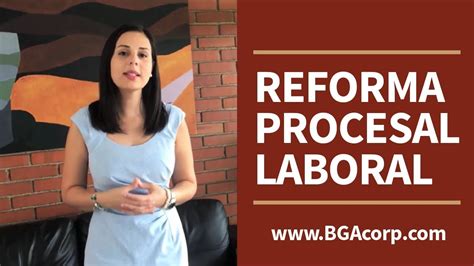 Nueva Reforma Procesal Laboral 2017 Código De Trabajo Costa Rica
