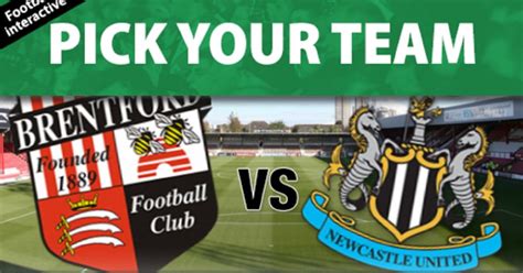 Brentford vs newcastle united tips & predictions. Brentford vs Newcastle team selector: Who would you start ...