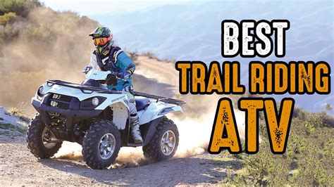 Top 5 Best Atvs For Trail Riding Youtube