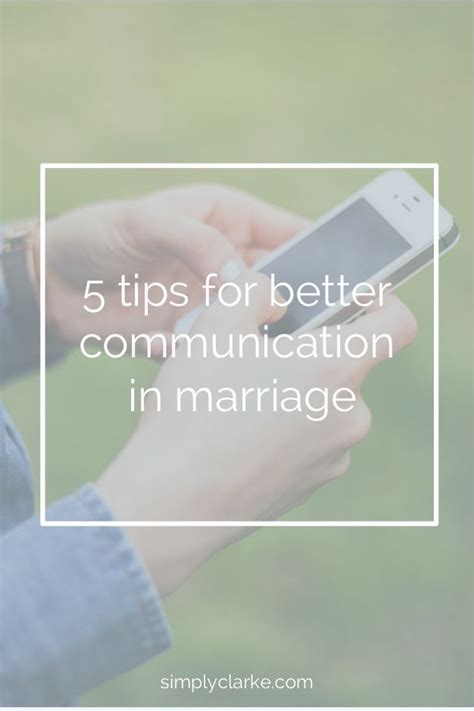 5 Tips For Better Communication In Marriage Communication In Marriage
