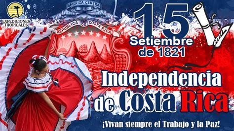 Costa Rica Independence Day Costa Rica Guides