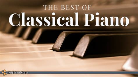 The Best Of Classical Piano Chopin Mozart Beethoven Debussy