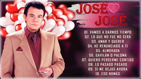 Las Grandes Canciones De Jose Jose Jose Jose Sus Mejores Xitos