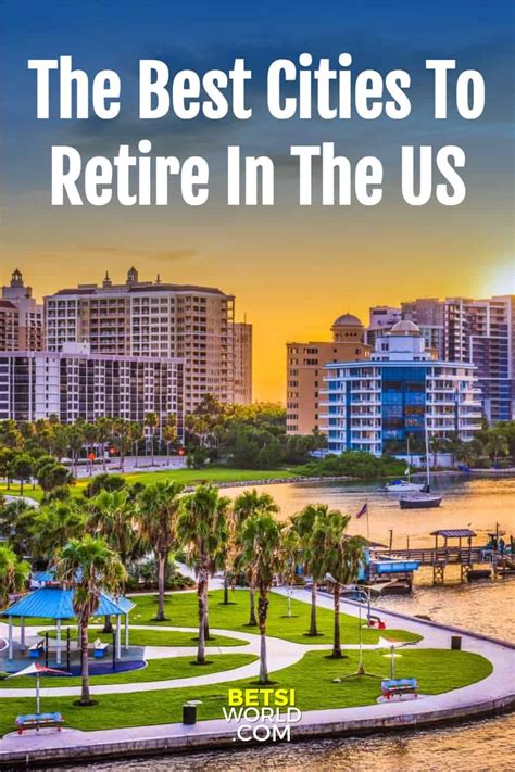 The Best Cities To Retire In The Us Betsis World