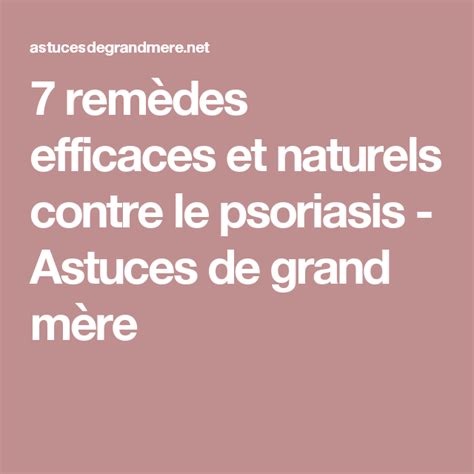 Comment Soulager Le Psoriasis Au Naturel 7 Remèdes Naturels Efficaces