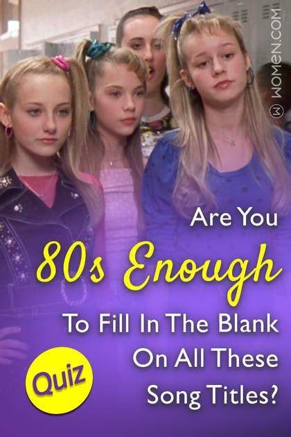 Quiz Are You 80s Enough To Fill In The Blank On All These Song Titles