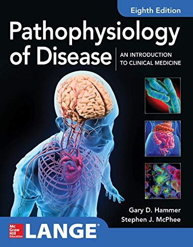 Pathophysiology Of Disease An Introduction To Clinical Medicine 8e
