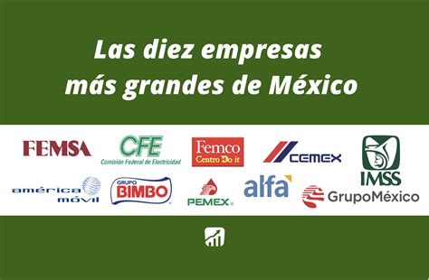Las Diez Empresas Más Grandes De México Verdad Económica