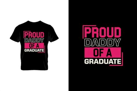 Premium Vector Proud Daddy Of A Graduate Typography Vector Fathers