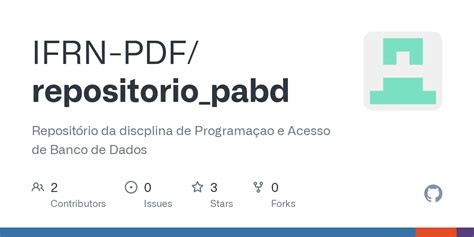 GitHub IFRN PDF repositorio pabd Repositório da discplina de Programaçao e Acesso de Banco de