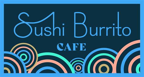 Order Online Sushi Burrito Cafe