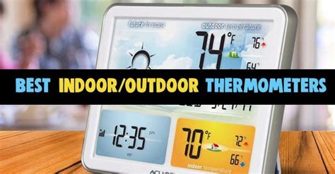 Best Indoor Outdoor Thermometers These Are Reviews Updated April 2021