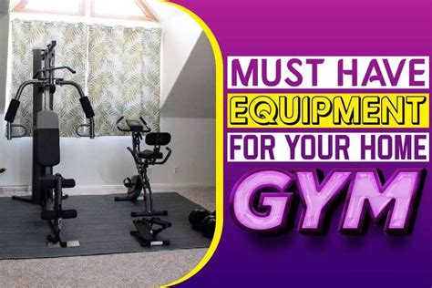 Must Have Equipment For Your Home Gym Fit Orbit