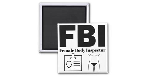 Fbi Female Body Inspector Magnet Uk