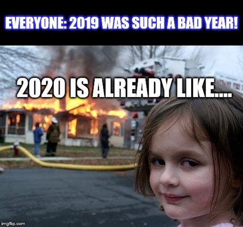 Online, some sought refuge from the constant anxiety and trauma with a simple mantra: 15 Memes About 2020 - The Most Disappointing Year Of Our ...