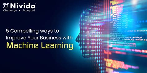 5 Compelling Ways To Improve Your Business With Machine Learning