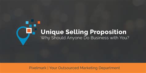 Unique Selling Proposition Why Should We Do Business With You