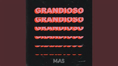 Grandioso - YouTube